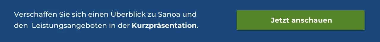 Verschaffen Sie sich einen Überblick zu Sanoa und den Leistungsangeboten in der Kurzpräsentation. Jetzt anschauen