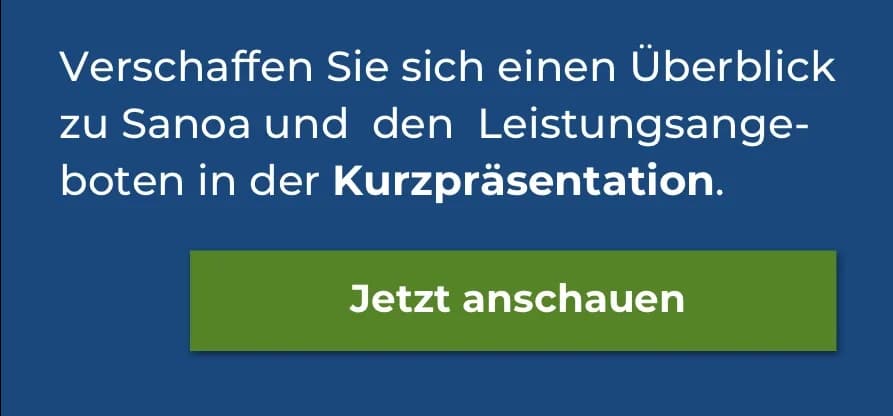Verschaffen Sie sich einen Überblick zu Sanoa und den Leistungsangeboten in der Kurzpräsentation. Jetzt anschauen